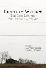 Kentucky Writers: The Deus Loci and the Lyrical Landscape