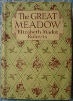 The Great Meadow - Elizabeth Madox Roberts
